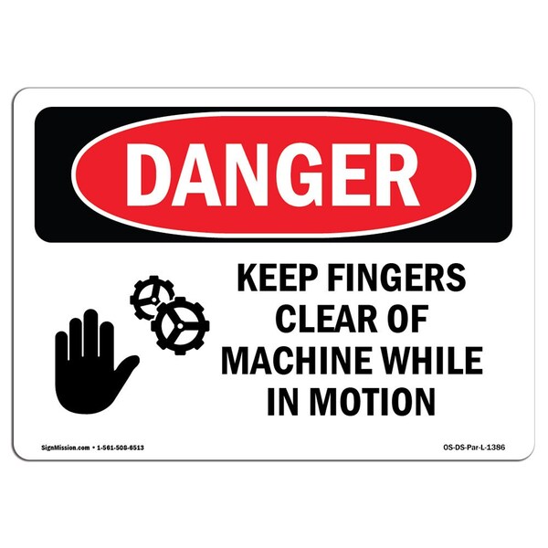 Signmission OSHA Danger, Keep Fingers Clear Of Machine Motion, 18in X 12in Decal, 18" W, 12" H, Landscape OS-DS-D-1218-L-1386 - main